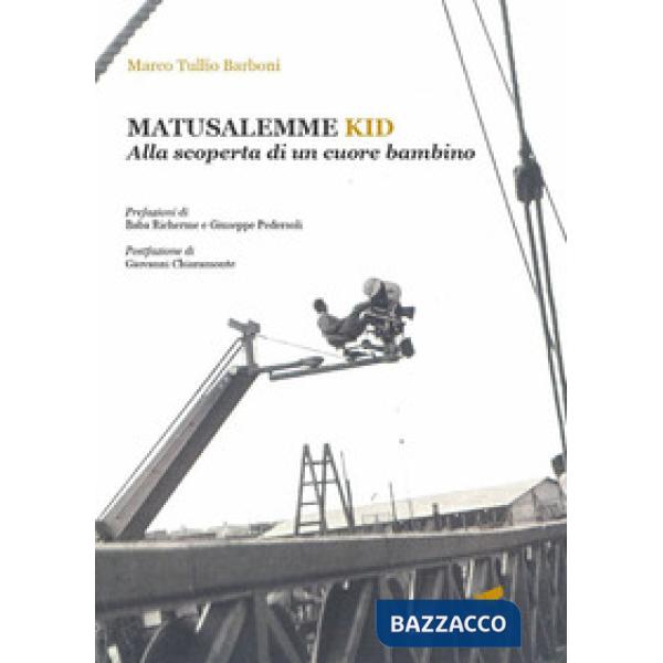 Matusalemme kid. Alla scoperta di un cuore bambino