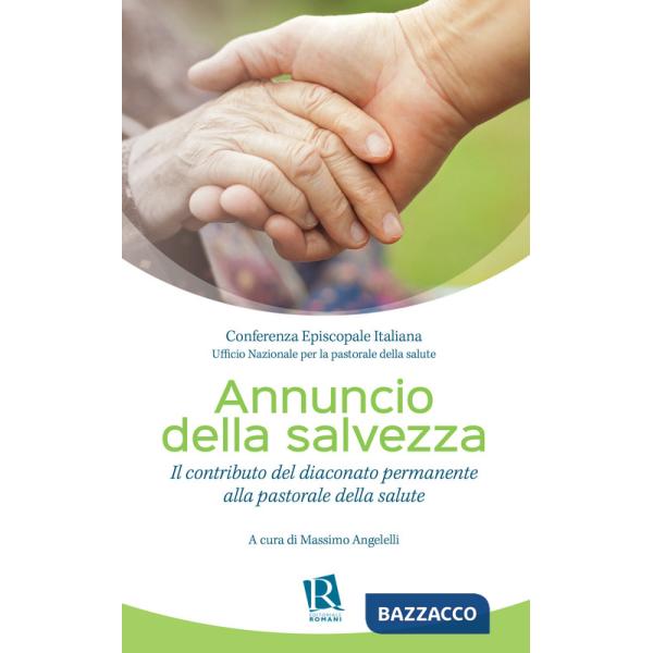 Annuncio della salvezza. Il contributo del diaconato permanente alla pastorale d
