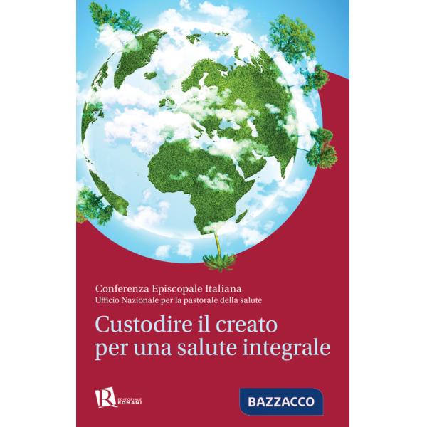 Custodire il creato per una salute integrale