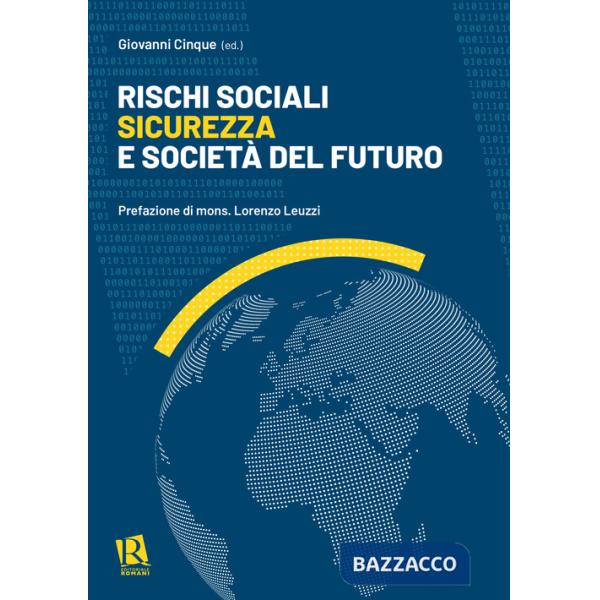 Rischi sociali, sicurezza e società del futuro
