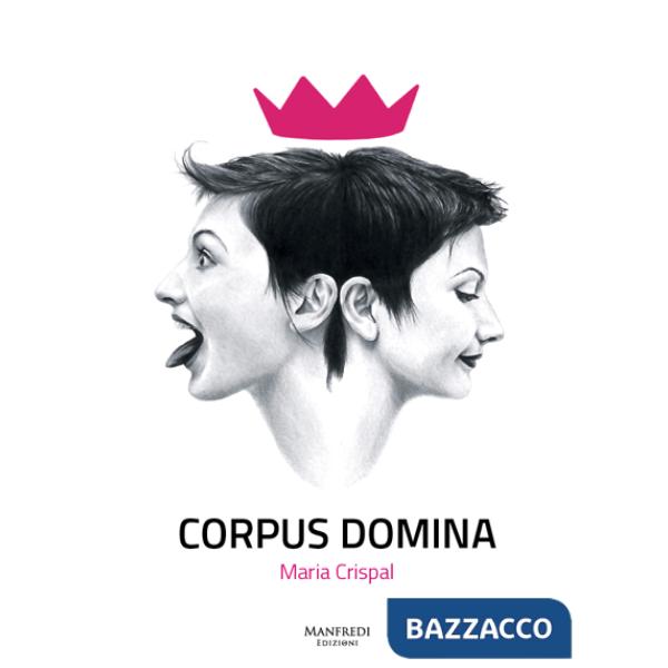 Corpus domina. Maria Crispal. Ediz. multilingue