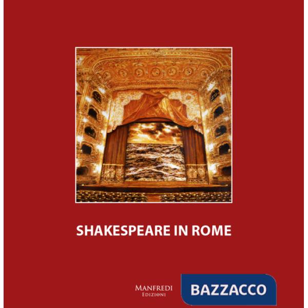 Shakespeare in Rome. Ediz. multilingue