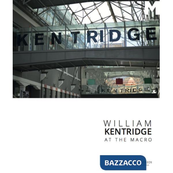 William Kentridge at the Macro. Catalogo della mostra (17 aprile-2 ottobre 2016). Ediz. italiana e inglese