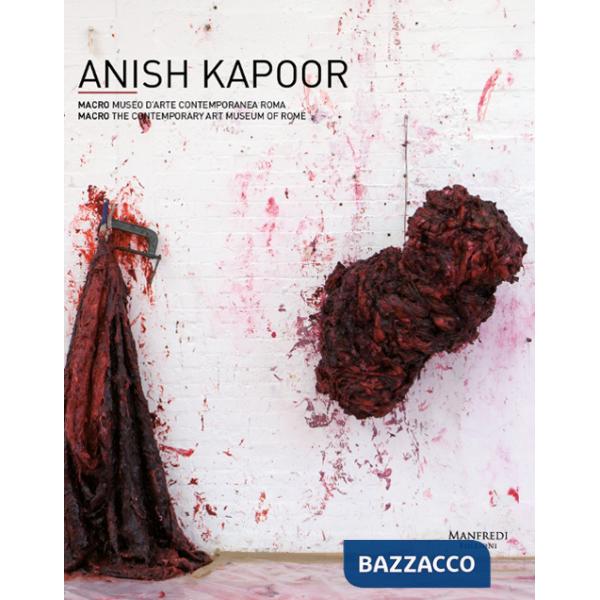 Anish Kapoor. Ediz. italiana e inglese