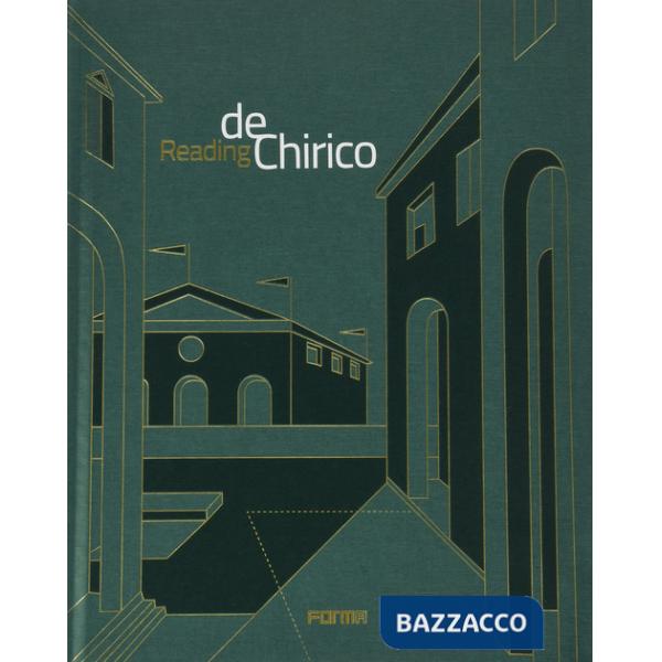Reading de Chirico. Ediz. illustrata