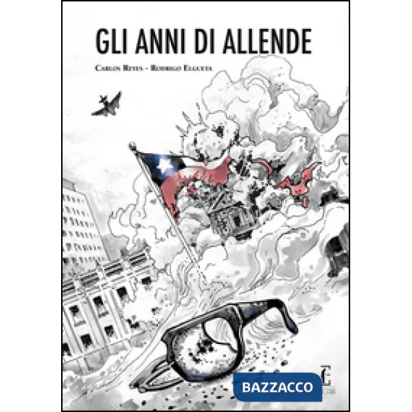 Anni di Allende. La novella grafica (Gli)
