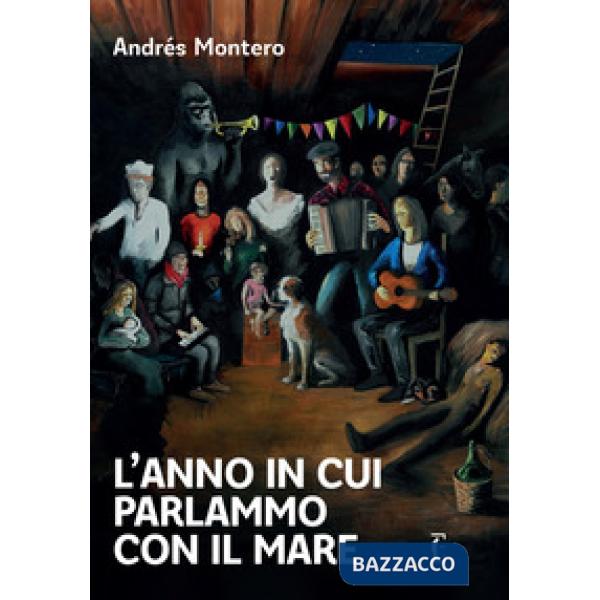 Anno in cui parlammo con il mare (L')