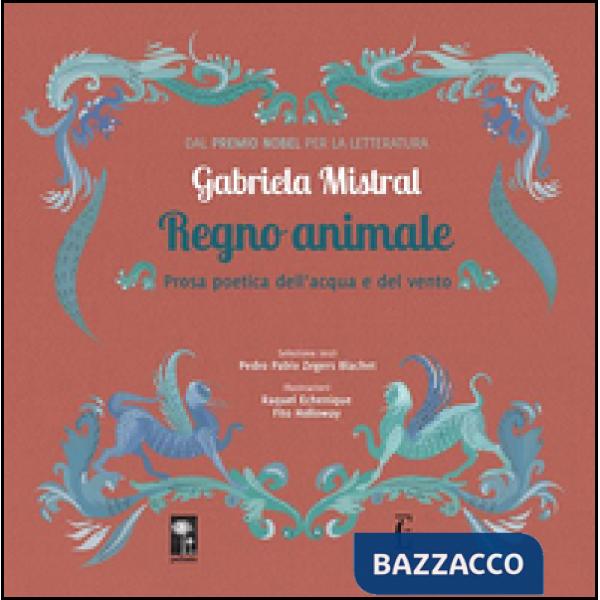 Regno animale. Prosa poetica dell'acqua e del vento. Ediz. a colori