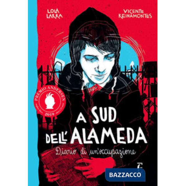 A sud dell'Alameda. Diario di un'occupazione