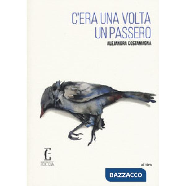 C'era una volta un passero