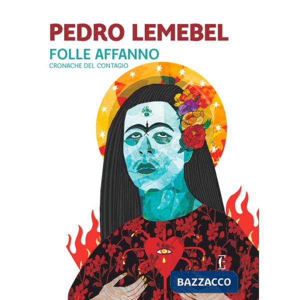 Folle affanno. Cronache del contagio