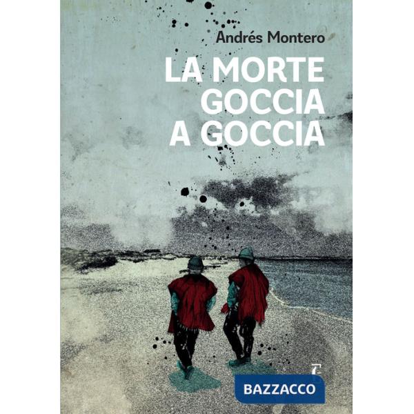 Morte goccia a goccia (La)