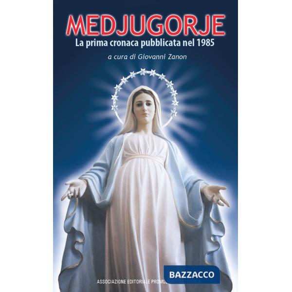 Medjugorje. La prima cronaca pubblicata nel 1985