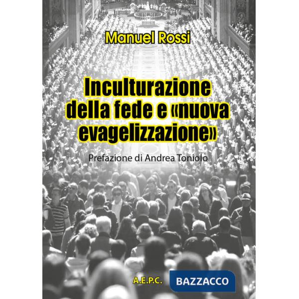 Inculturazione della fede e «nuova evangelizzazione»