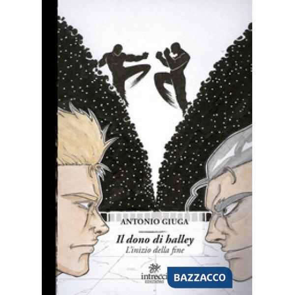 Dono di Halley. L'inizio della fine (Il)