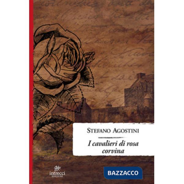 Cavalieri di Rosa Corvina (I)