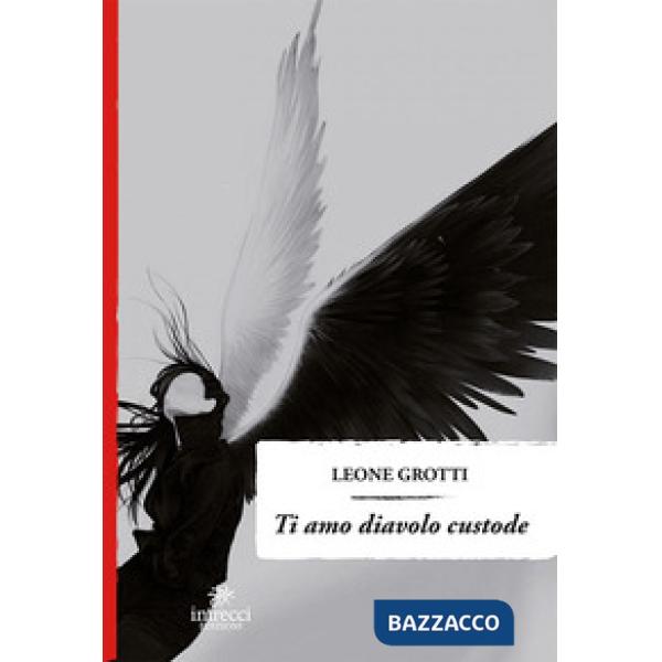 Ti amo diavolo custode