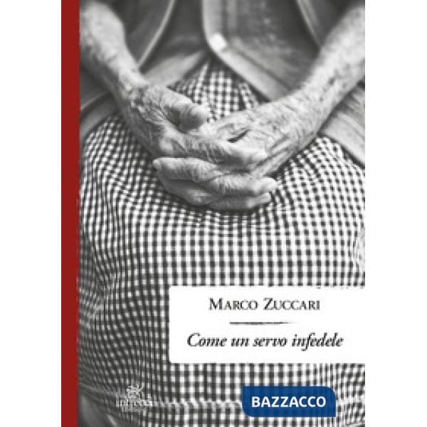 Come un servo infedele