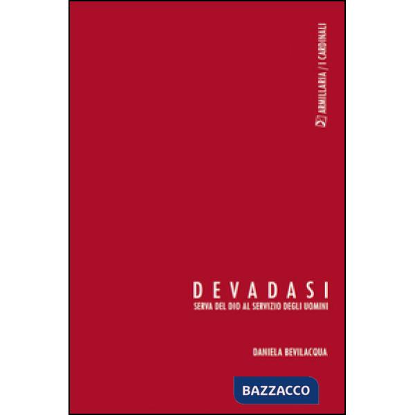 Devadasi. Serva del dio al servizio degli uomini