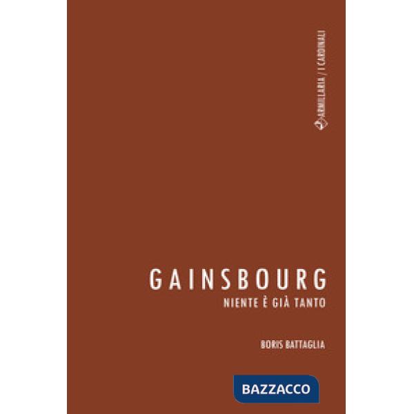 Gainsbourg. Niente è già tanto
