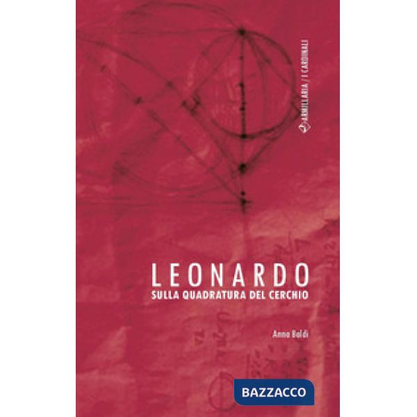 Leonardo. Sulla quadratura del cerchio