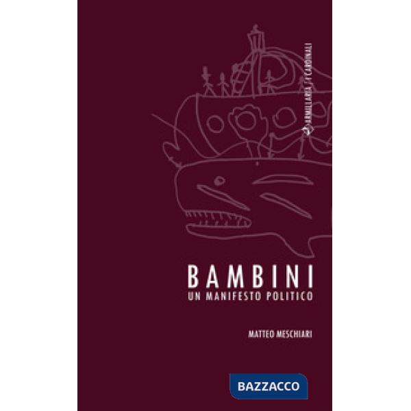 Bambini. Un manifesto politico