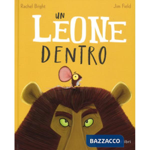 Leone dentro. Ediz. a colori (Un)