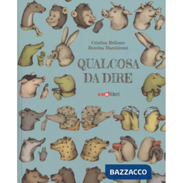 Qualcosa da dire. Ediz. a colori