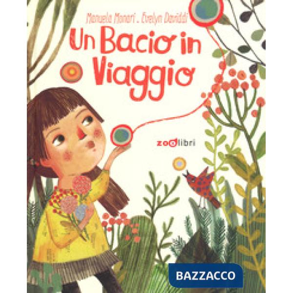 Bacio un viaggio. Ediz. a colori (Un)