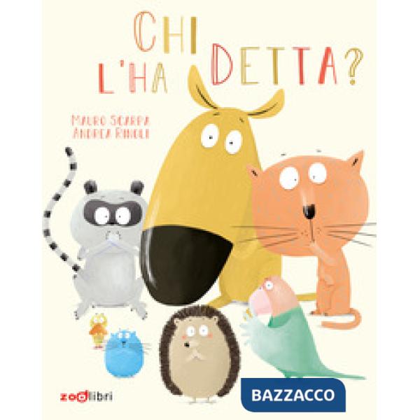 Chi l'ha detta? Ediz. a colori