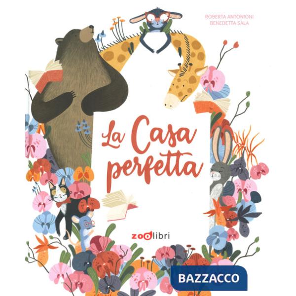 Casa perfetta. Ediz. a colori (La)