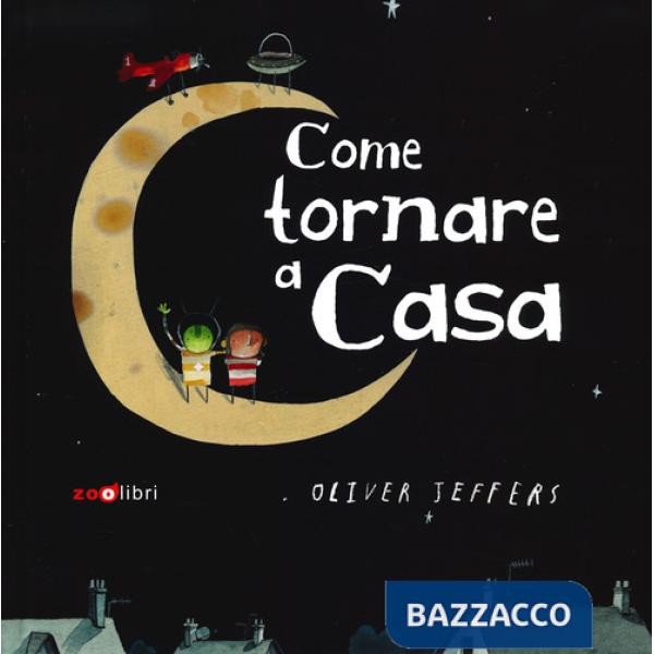 Come tornare a casa. Ediz. a colori