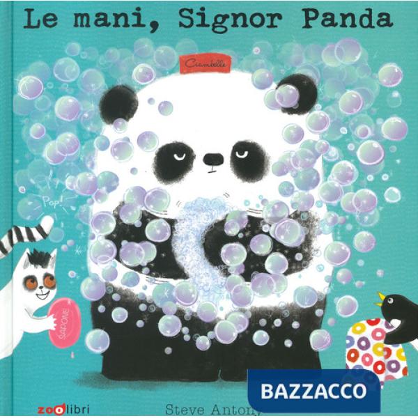 Mani, signor Panda. Ediz. a colori (Le)