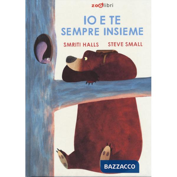 Io e te sempre insieme. Ediz. a colori