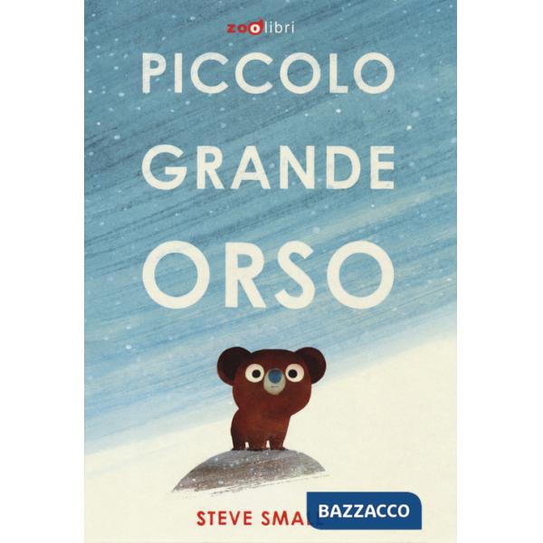 Piccolo grande orso. Ediz. a colori
