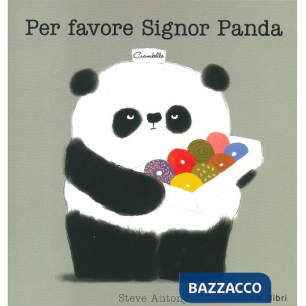 Per favore signor Panda. Ediz. a colori