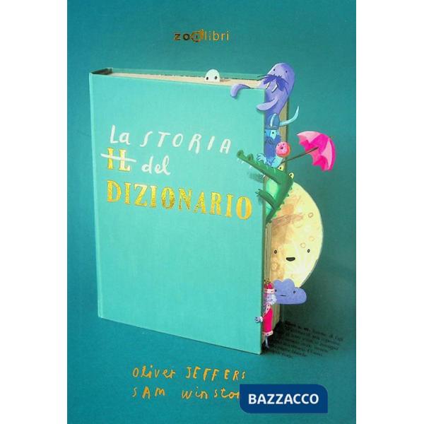 Storia del dizionario. Ediz. a colori (La)