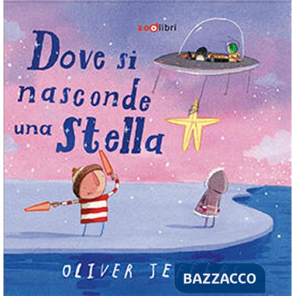 Dove si nasconde una stella. Ediz. a colori