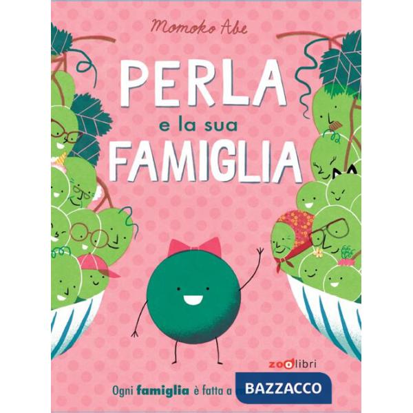 Perla e la sua famiglia. Ediz. a colori
