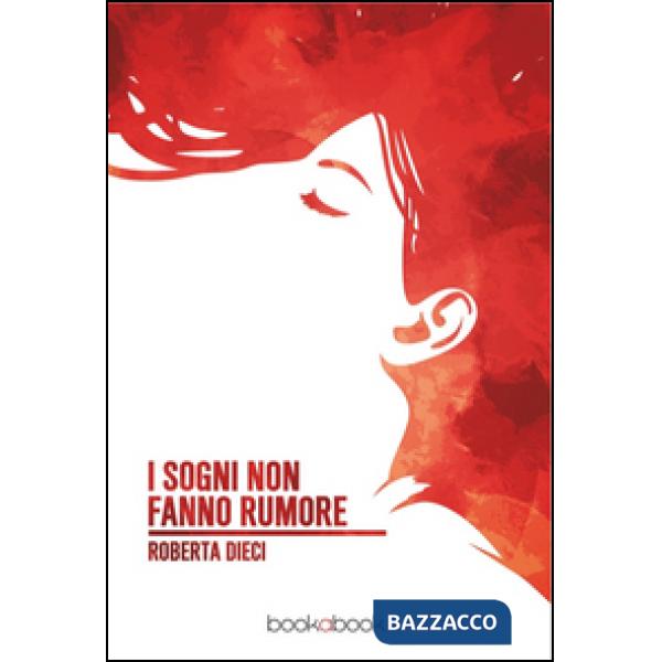 Sogni non fanno rumore (I)