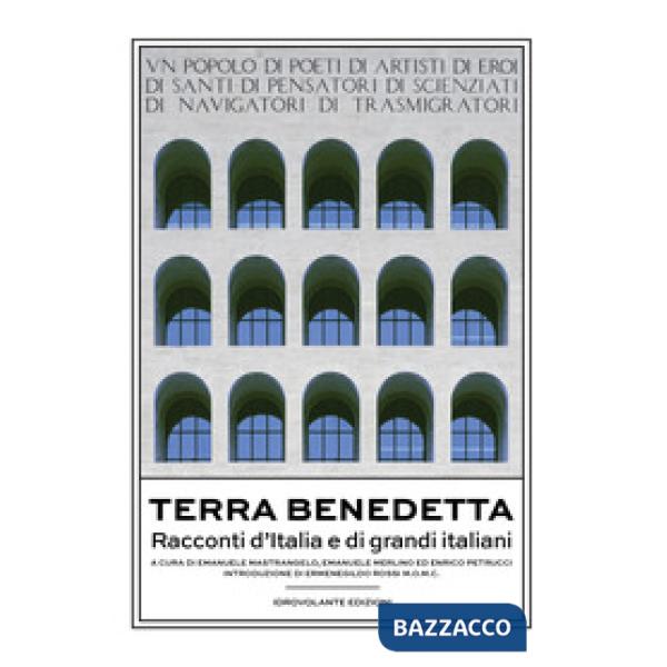 Terra benedetta. Racconti d'Italia e di grandi italiani