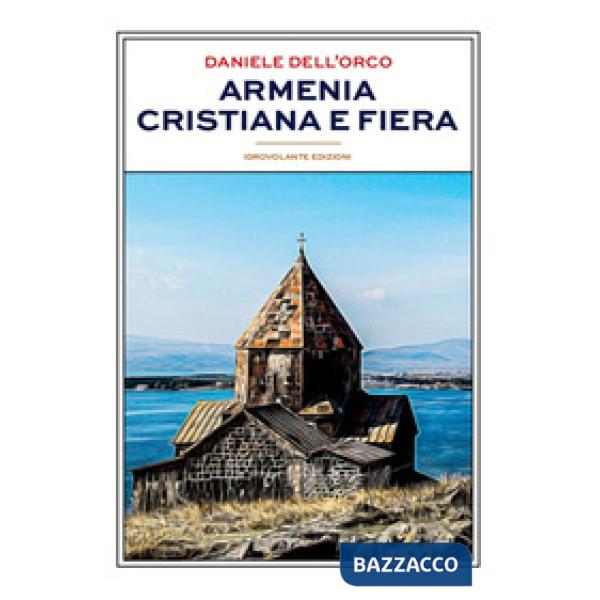Armenia cristiana e fiera