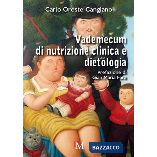 Vademecum di nutrizione clinica e dietologia