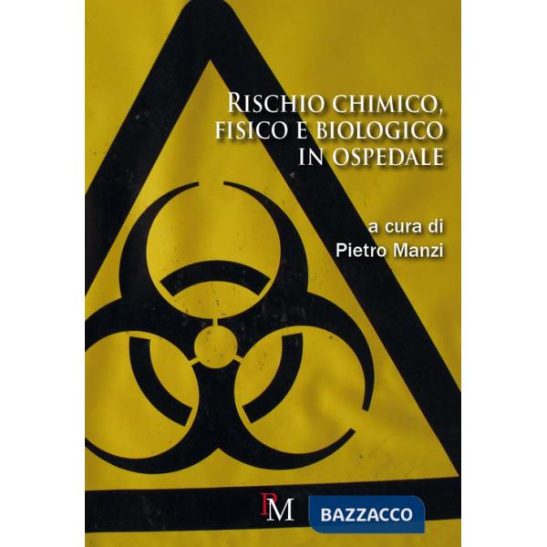 Rischio chimico, fisico e biologico in ospedale