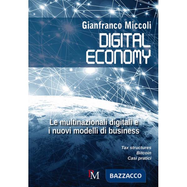 Digital economy. Le multinazionali digitali e i nuovi modelli di business