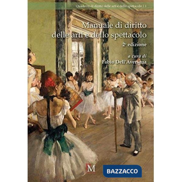 MANUALE DI DIRITTO DELLE ARTI E DELLO SPETTACOLO