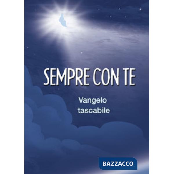 Sempre con te. Vangelo