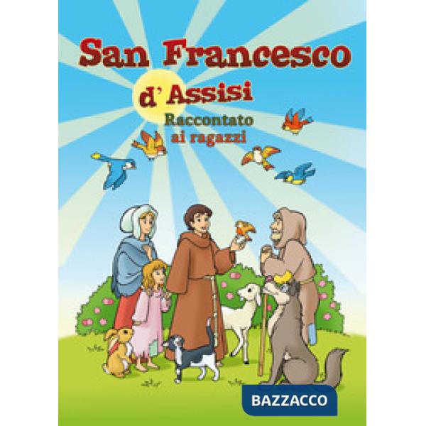 San Francesco d'Assisi raccontato ai ragazzi