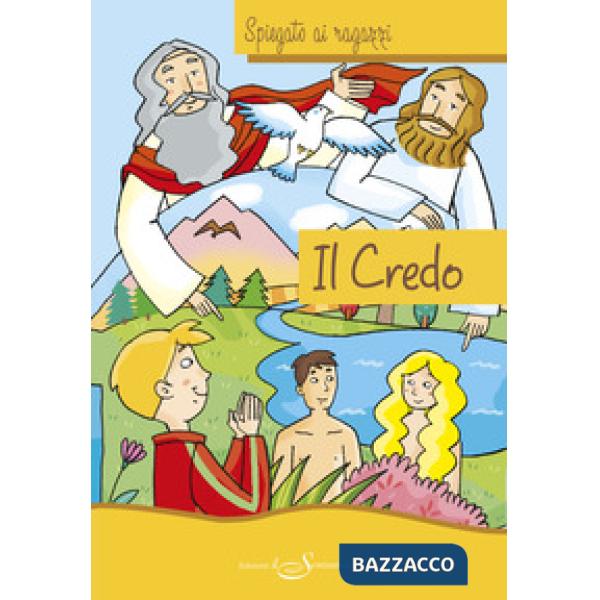 Credo spiegato ai ragazzi (Il)