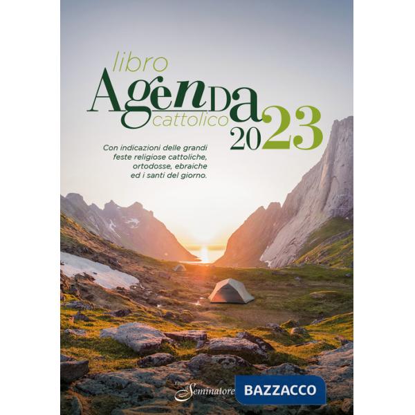Libro agenda cattolico 2023. Con indicazioni delle grandi feste religiose cattoliche, ortodosse, ebraiche e i santi del giorno